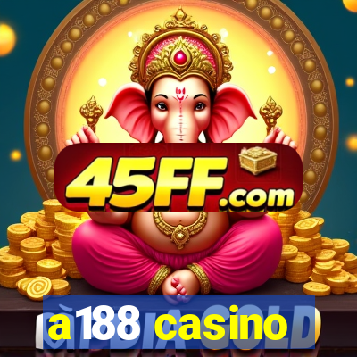 a188 casino